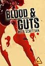BLOOD & GUTS with Scott Ian