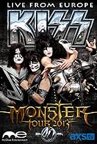 The Kiss Monster World Tour: Live from Europe (2013)