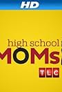 High School Moms (2012)