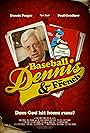 Baseball, Dennis & The French (2011)