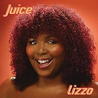 Primary photo for Lizzo: Juice