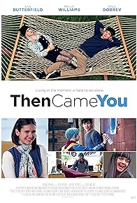 Primary photo for Then Came You