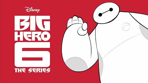 Big Hero 6 The Series: Season 1