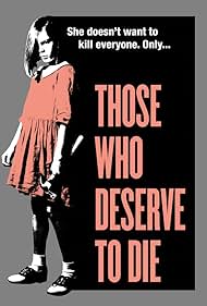 Those Who Deserve to Die (2019)