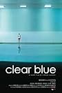 Clear Blue (2011)