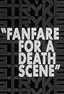 Fanfare for a Death Scene (1964)