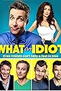 What an Idiot (2014)