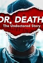 Dr. Death: The Undoctored Story