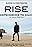 Rise: From Independence to Immortality