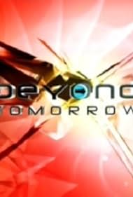 Beyond Tomorrow (2005)