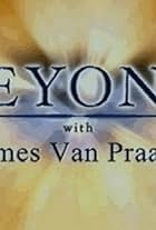 Beyond with James Van Praagh (2002)