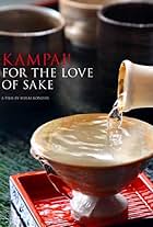 Kampai! For the Love of Sake