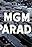 MGM Parade