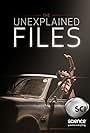 The Unexplained Files (2013)