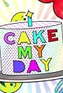 Cake My Day (2020)