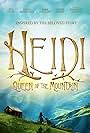 Heidi: Queen of the Mountain (2017)