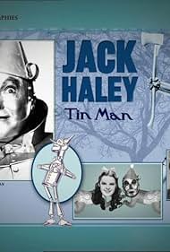 We Haven't Really Met Properly...: Jack Haley as the Tin Man/Hickory (2005)