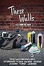 These Walls (2018)