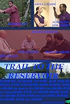 Tom Galindo, Graham Abraham, Albert Flint, Sebec Dillon, Abella Marie, and Albertino Dos Passos in Trail to the Reservoir (2020)