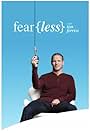 Fear(Less) with Tim Ferriss (2017)