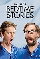 Tim and Eric's Bedtime Stories