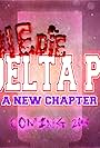 Die Die Delta Pi 2: A New Chapter