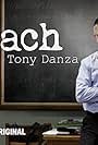 Tony Danza in Teach: Tony Danza (2010)