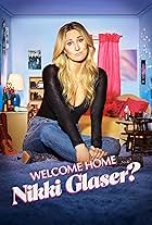 Nikki Glaser in Welcome Home Nikki Glaser? (2022)