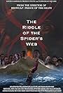 Mimi Balek, Gary Ranks, Tonya Charles, Jamie Charles, Sue Hopkins, Stephen Balek, William J Witzgall, Khris Scarlato, Scott Wegener, Matt Hudson, Sonny Burnette, James Troup, David Moak, Tommie Grabiec, Cody Oppel, John Jonczy, Tyler Craig, Angel Kerns, Samantha Russell, Justin Fiser, Andre Tomlinson, Jeramie Sandor, April Sandor, Wendell Young, Robert Wells, Ramona Schwalbach, Chris Dettone, Bret Aaron Knower, Matthew Conway, Rajiim A. Gross, Caleb Dwayne Tucker, Christyna R. Edmondson, Andi Gudgeon, Mark Antony Howard, Kc Burke, Mark Leyendecker, Gloria Bishop, Rodger Masten, Aaron Maneval, Robert C. Neville, Matthew Omohundro, April Reed, Bonnie McCoy, Eric Demont, Matthew Bollinger, and Carroll Von in The Riddle of the Spider's Web (2019)