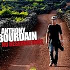 Anthony Bourdain in Anthony Bourdain: No Reservations (2005)