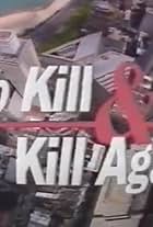 To Kill and Kill Again (1993)