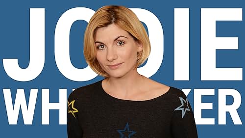 The Rise of Jodie Whittaker