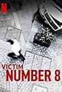 Victim Number 8 (2013)