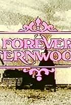 Forever Fernwood