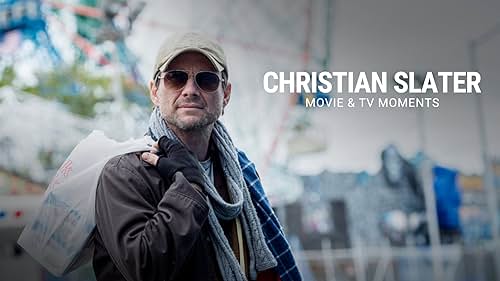 Christian Slater: Movie & TV Moments
