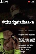 #chadgetstheaxe