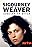 Sigourney Weaver, the Most Iconic Action Heroine