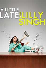 Primary photo for A Little Late with Lilly Singh