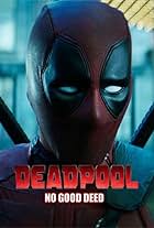 Deadpool: No Good Deed