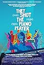They Shot the Piano Player (2023)