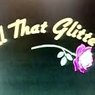 All That Glitters (1977)