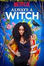 Angely Gaviria in Always a Witch (2019)