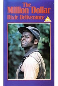 Primary photo for The Million Dollar Dixie Deliverance