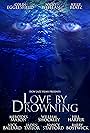 Love by Drowning (2020)