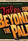 Tales from Beyond the Pale (2010)