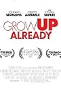 Grow Up Already (2011)