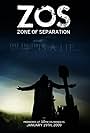 ZOS: Zone of Separation (2009)