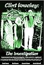 Clint Knockey: The Investigation (2012)