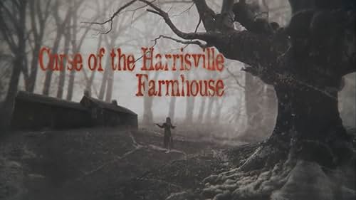 Halloween Special: Curse of the Harrisville Farmhouse (2019)