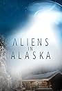 Aliens in Alaska (2021)